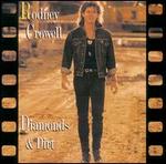 Rodney Crowell - Diamonds & Dirt 