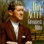 Roy Acuff - Greatest Hits [Columbia] 