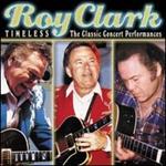 Roy Clark - Timeless: The Classic Concert Performances  [LIVE]