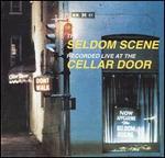 Seldom Scene - Live at the Cellar Door [LIVE] 