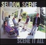 Seldom Scene - Scene It All 