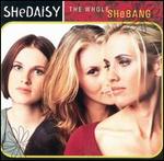 Shedaisy - Whole Shebang 