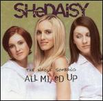 Shedaisy - The Whole Shebang: All Mixed Up 