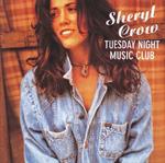 Sheryl Crow – Tuesday Night Music Club