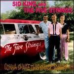 Sid King - Gonna Shake This Shack Tonight 