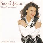 Suzi Quatro – What Goes Around - Greatest & Latest