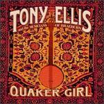Tony Ellis - Quaker Girl 