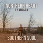 Ty Wilson - Northern Heart, Southern Soul