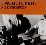 Uncle Tupelo - No Depression 