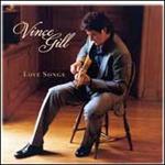 Vince Gill - Love Songs 