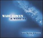 Wade Bowen - Live at the Blue Light [LIVE]