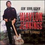 Waylon Jennings - Goin’ Down Rockin’: The Last Recordings of