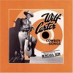 Wilf Carter - Cowboy Songs