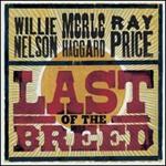 W. Nelson/R. Price/M. Haggard - Last of the Breed 