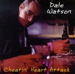 Dale Watson - Cheatin\' Heart Attack 